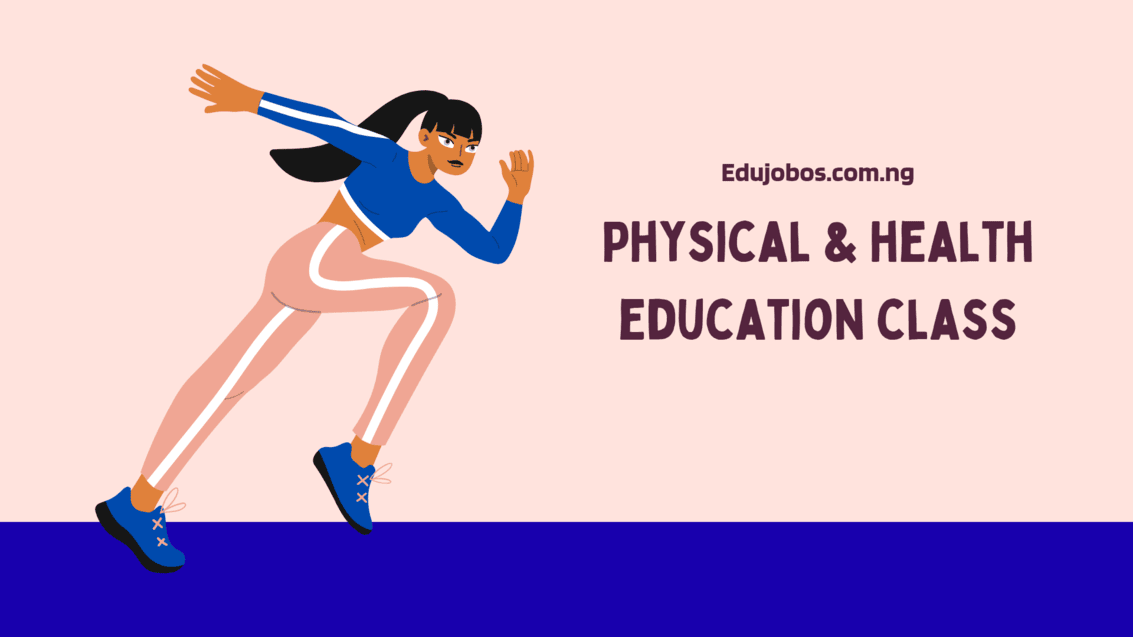 JSS1 Physical and Health Education Lesson Notes and Scheme of Work