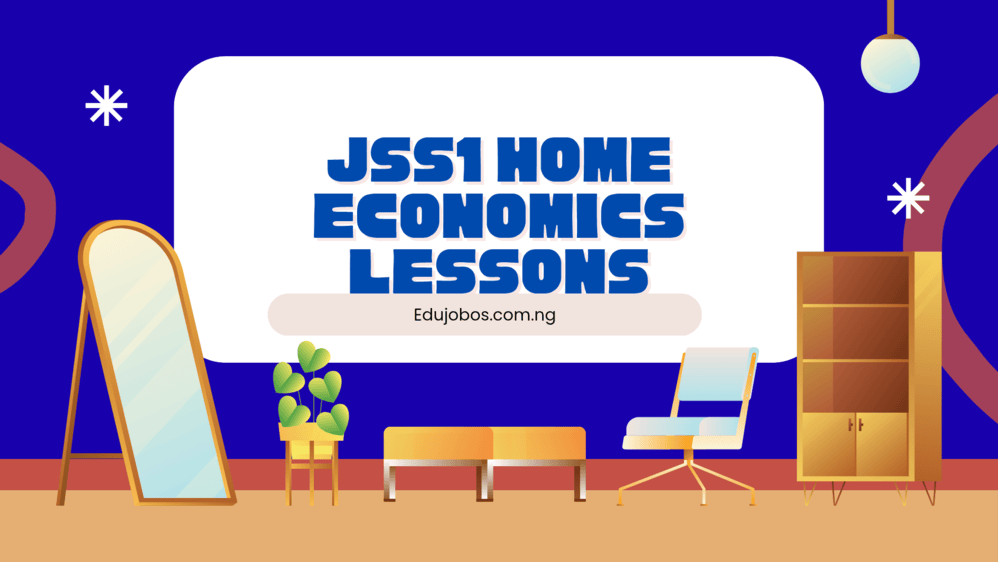 JSS1 Home Economics Lesson Note & Scheme of Work for 2025/2026